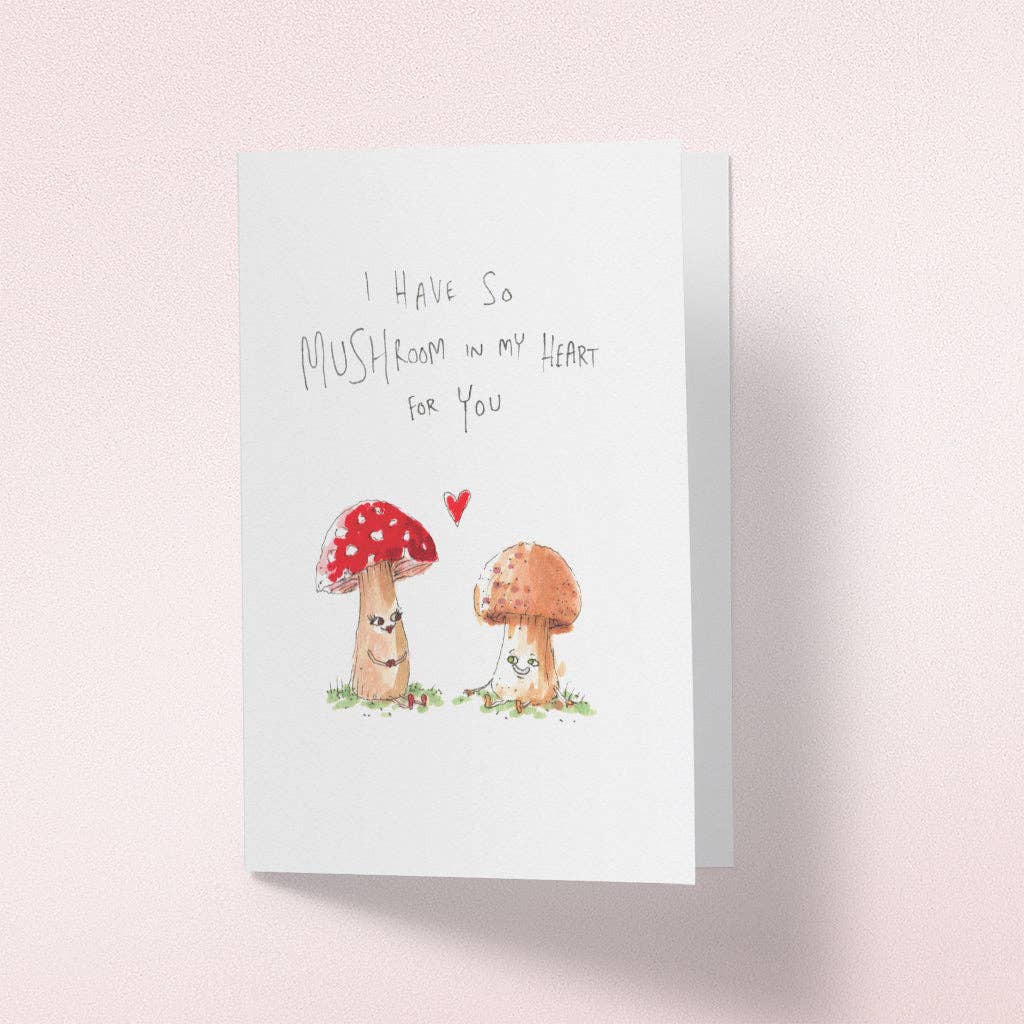 I Have So Mushroom In My Heart For You | Valentine's Day Cards Sunshine Coast